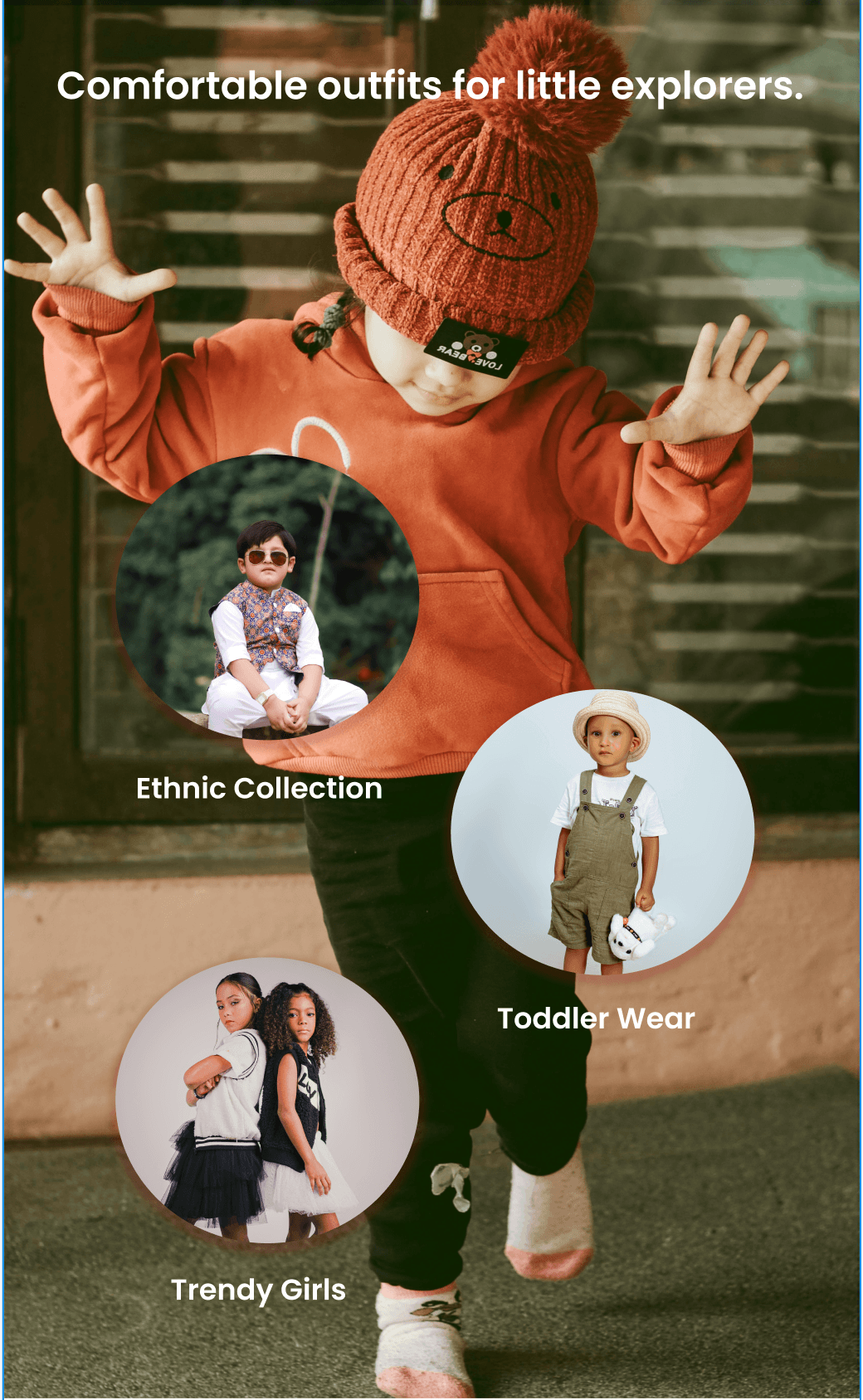 Comfortable outfits for little explorers.